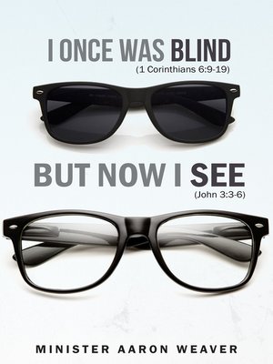 cover image of I Once Was Blind, But Now I See
